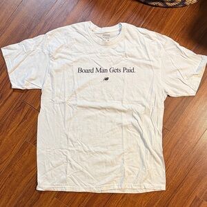 Board Man Gets Paid T-shirt size XL New Balance